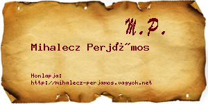 Mihalecz Perjámos névjegykártya